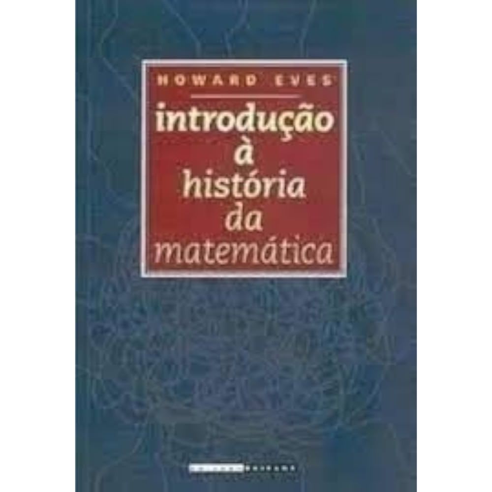 Livro: Introdução à História da Matemática
