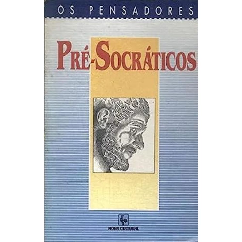 Livro: Os Pré-Socráticos: Fragmentos, Doxografia e Comentários — organizada pelo professor José Cavalcante de Souza