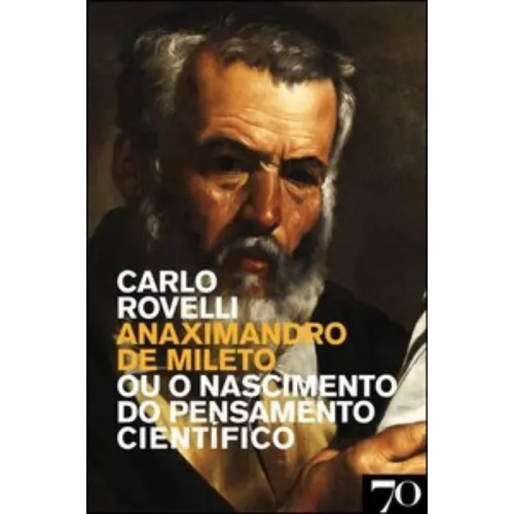 Livro: Anaximandro de Mileto – Ou o Nascimento do Pensamento Científico